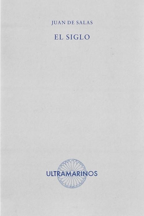 EL SIGLO | 9788412945195 | DE SALAS, JUAN | Llibreria Geli - Llibreria Online de Girona - Comprar llibres en català i castellà