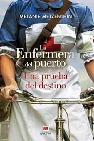 LA ENFERMERA DEL PUERTO (UNA PRUEBA DEL DESTINO) | 9780107202651 | METZENTHIN,MELANIE | Llibreria Geli - Llibreria Online de Girona - Comprar llibres en català i castellà