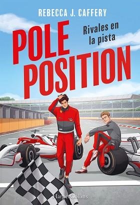 POLE POSITION. RIVALES EN LA PISTA | 9788410647718 | CAFFERY, REBECCA J. | Llibreria Geli - Llibreria Online de Girona - Comprar llibres en català i castellà