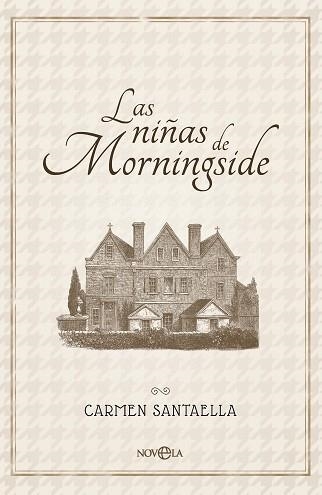 LAS NIÑAS DE MORNINGSIDE | 9788410943704 | SANTAELLA, CARMEN | Llibreria Geli - Llibreria Online de Girona - Comprar llibres en català i castellà