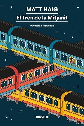 EL TREN DE LA MITJANIT | 9791387736552 | HAIG, MATT | Llibreria Geli - Llibreria Online de Girona - Comprar llibres en català i castellà