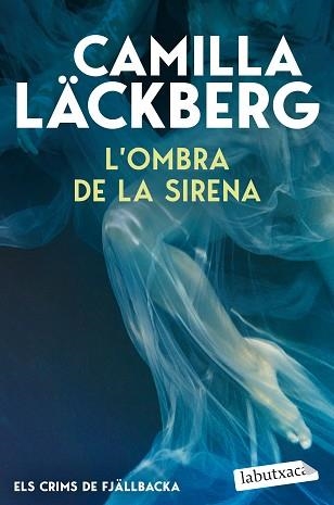 L'OMBRA DE LA SIRENA (ELS CRIMS DE FJÄLLBACKA) | 9791387802844 | LÄCKBERG, CAMILLA | Llibreria Geli - Llibreria Online de Girona - Comprar llibres en català i castellà