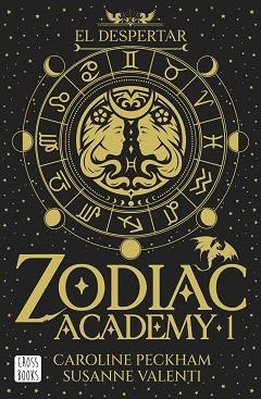 ZODIAC ACADEMY-1.EL DESPERTAR | 9788408324317 | PECKHAM, CAROLINE/VALENTI, SUSANNE | Llibreria Geli - Llibreria Online de Girona - Comprar llibres en català i castellà