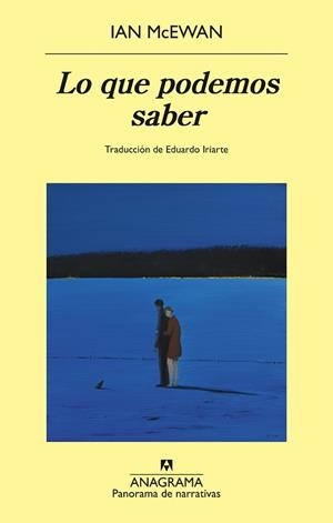 LO QUE PODEMOS SABER | 9788433950857 | MCEWAN, IAN | Llibreria Geli - Llibreria Online de Girona - Comprar llibres en català i castellà