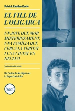 EL FILL DE L'OLIGARCA | 9791387726607 | RADDEN KEEFE, PATRICK | Llibreria Geli - Llibreria Online de Girona - Comprar llibres en català i castellà