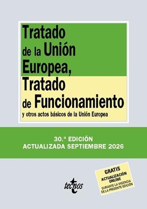 TRATADO DE LA UNIÓN EUROPEA,TRATADO DE FUNCIONAMIENTO(30ª EDICIÓN 2026) | 9788430994373 | Libreria Geli - Librería Online de Girona - Comprar libros en catalán y castellano