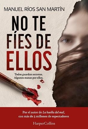 NO TE FÍES DE ELLOS | 9788410647589 | RÍOS SAN MARTÍN, MANUEL | Llibreria Geli - Llibreria Online de Girona - Comprar llibres en català i castellà