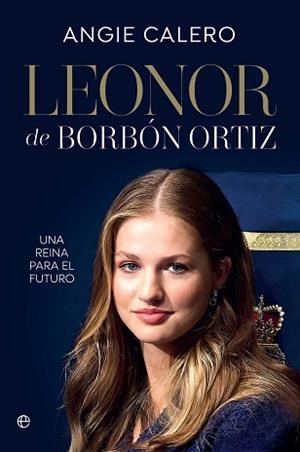 LEONOR BORBÓN ORTIZ | 9788410943780 | CALERO, ANGIE | Llibreria Geli - Llibreria Online de Girona - Comprar llibres en català i castellà