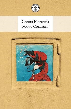 CONTRA FLORENCIA | 9791399142556 | COLLEONI, MARIO | Libreria Geli - Librería Online de Girona - Comprar libros en catalán y castellano