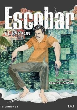 ESCOBAR.EL PATRÓN | 9788410435742 | PICCOLI, GUIDO/PALUMBO, GIUSEPPE | Llibreria Geli - Llibreria Online de Girona - Comprar llibres en català i castellà