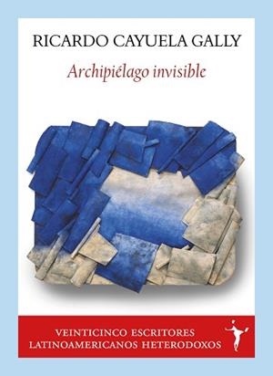 ARCHIPIÉLAGO INVISIBLE | 9791399161373 | CAYUELA GALLY, RICARDO | Llibreria Geli - Llibreria Online de Girona - Comprar llibres en català i castellà