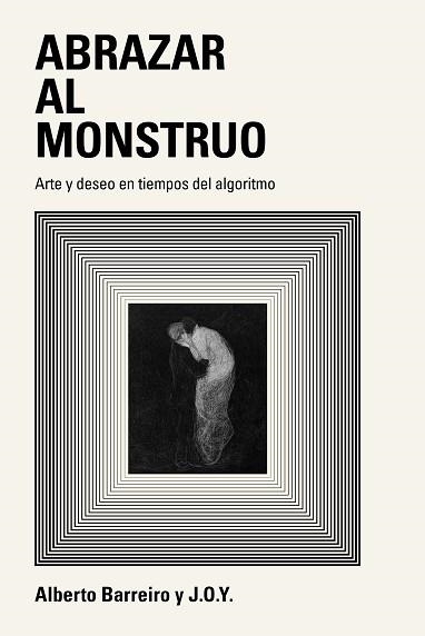 ABRAZAR AL MONSTRUO | 9791387960407 | BARREIRO, ALBERTO | Libreria Geli - Librería Online de Girona - Comprar libros en catalán y castellano