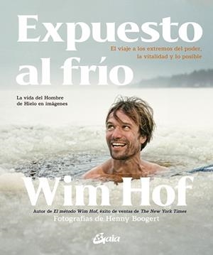 EXPUESTO AL FRÍO | 9788411081535 | HOF, WIM | Llibreria Geli - Llibreria Online de Girona - Comprar llibres en català i castellà