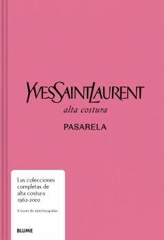 PASARELA.YVES SAINT LAURENT | 9788410048645 | VARIOS AUTORES | Llibreria Geli - Llibreria Online de Girona - Comprar llibres en català i castellà