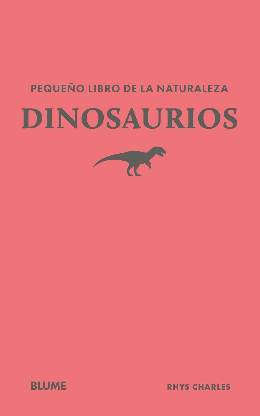 PEQUEÑO LIBRO DE LA NATURALEZA.DINOSAURIOS | 9791388023439 | CHARLES, RHYS | Libreria Geli - Librería Online de Girona - Comprar libros en catalán y castellano