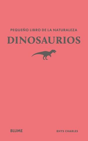 PEQUEÑO LIBRO DE LA NATURALEZA.DINOSAURIOS | 9791388023439 | CHARLES, RHYS | Libreria Geli - Librería Online de Girona - Comprar libros en catalán y castellano