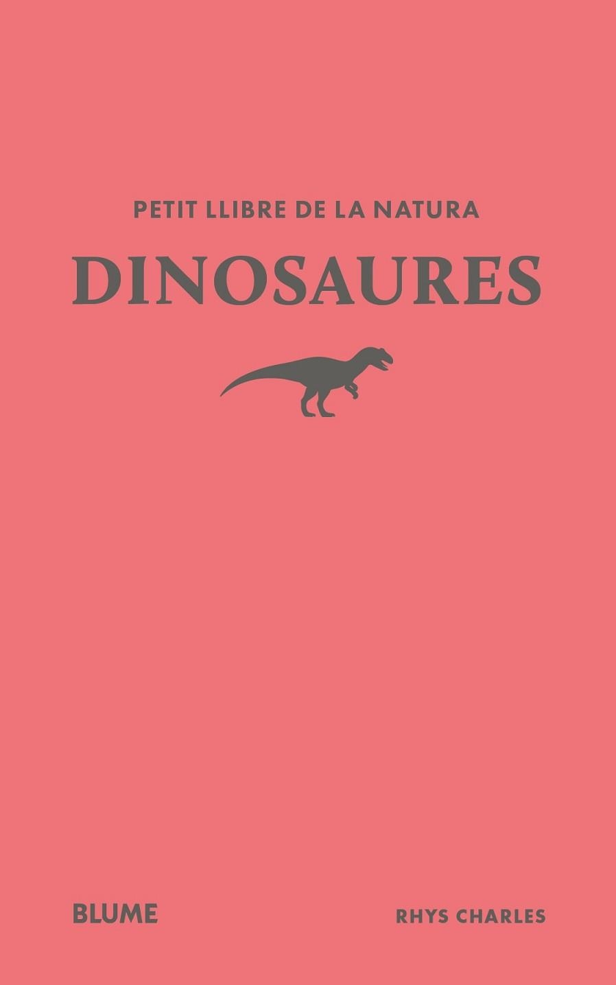 PETIT LLIBRE DE LA NATURA.DINOSAURES | 9791388023477 | CHARLES, RHYS | Libreria Geli - Librería Online de Girona - Comprar libros en catalán y castellano