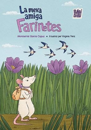 LA MEVA AMIGA FARINETES | 9791388310843 | GARCIA CAPUZ, MONTSERRAT | Llibreria Geli - Llibreria Online de Girona - Comprar llibres en català i castellà
