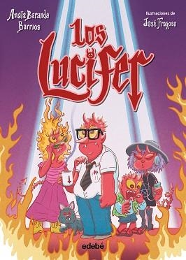 LOS LUCIFER | 9788468377636 | BARANDA BARRIOS, ANAÏS | Llibreria Geli - Llibreria Online de Girona - Comprar llibres en català i castellà
