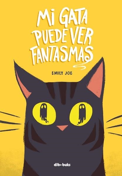 MI GATA PUEDE VER FANTASMAS | 9788418266386 | JOE, EMILY | Libreria Geli - Librería Online de Girona - Comprar libros en catalán y castellano