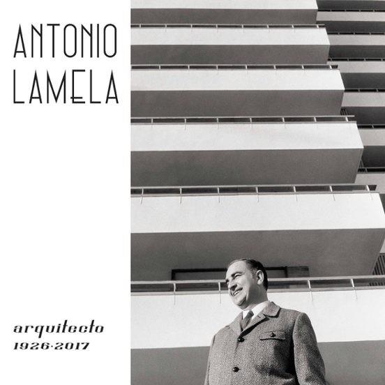 ANTONIO LAMELA, ARQUITECTO(1926-2017) | 9791399212501 | LAMELA DE VARGAS,CARLOS | Llibreria Geli - Llibreria Online de Girona - Comprar llibres en català i castellà
