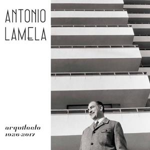 ANTONIO LAMELA, ARQUITECTO(1926-2017) | 9791399212501 | LAMELA DE VARGAS,CARLOS | Llibreria Geli - Llibreria Online de Girona - Comprar llibres en català i castellà