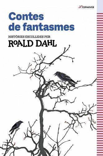 CONTES DE FANTASMES DE ROALD DAHL | 9791387949259 | DAHL, ROALD | Llibreria Geli - Llibreria Online de Girona - Comprar llibres en català i castellà