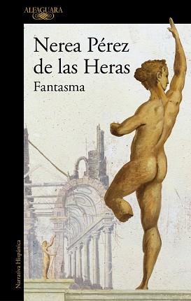FANTASMA | 9788420479361 | PÉREZ DE LAS HERAS, NEREA | Llibreria Geli - Llibreria Online de Girona - Comprar llibres en català i castellà