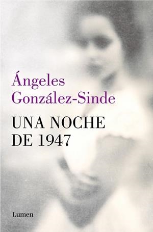 UNA NOCHE DE 1947 | 9788426434302 | GONZÁLEZ-SINDE, ÁNGELES | Llibreria Geli - Llibreria Online de Girona - Comprar llibres en català i castellà