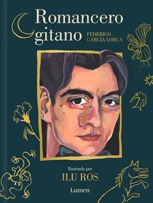ROMANCERO GITANO (EDICIÓN ILUSTRADA) | 9788426434173 | GARCÍA LORCA, FEDERICO/ROS, ILU | Llibreria Geli - Llibreria Online de Girona - Comprar llibres en català i castellà