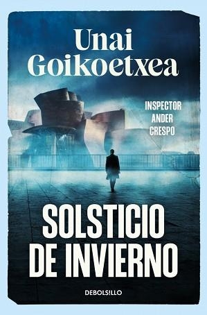 SOLSTICIO DE INVIERNO (SAGA INSPECTOR ANDER CRESPO 1) | 9788466393607 | GOIKOETXEA, UNAI | Llibreria Geli - Llibreria Online de Girona - Comprar llibres en català i castellà