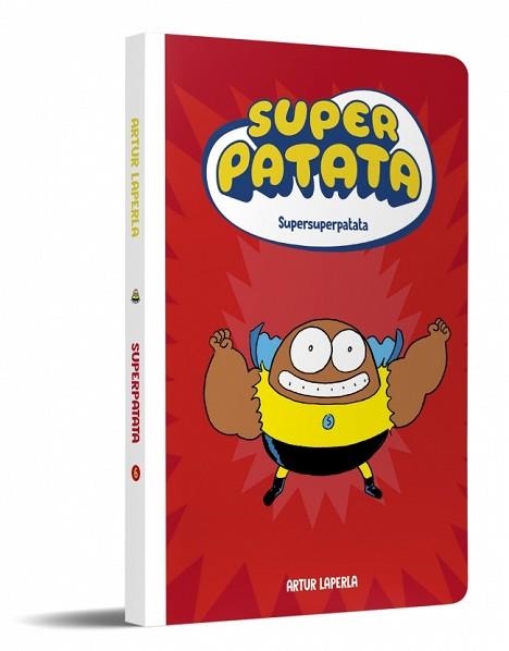 SUPERPATATA-6.SUPERSUPERPATATA (NUEVA EDICIÓN) | 9788448874643 | LAPERLA, ARTUR | Llibreria Geli - Llibreria Online de Girona - Comprar llibres en català i castellà