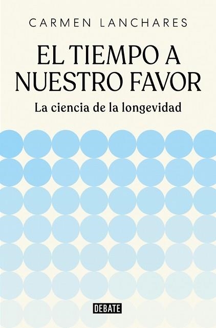 EL TIEMPO A NUESTRO FAVOR | 9791387904494 | LANCHARES, CARMEN | Llibreria Geli - Llibreria Online de Girona - Comprar llibres en català i castellà