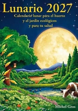 LUNARIO 2027 | 9791399114812 | GROS, MICHEL | Llibreria Geli - Llibreria Online de Girona - Comprar llibres en català i castellà