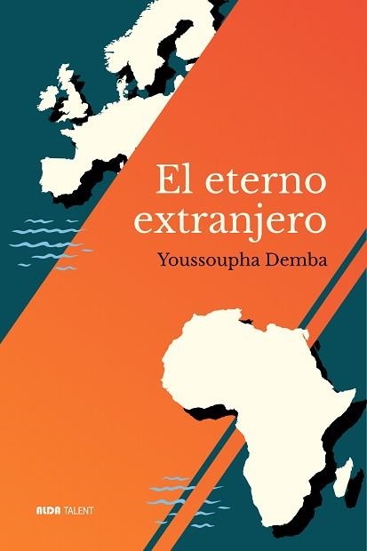 EL ETERNO EXTRANJERO | 9788494866388 | DEMBA, YOUSSOUPHA | Libreria Geli - Librería Online de Girona - Comprar libros en catalán y castellano