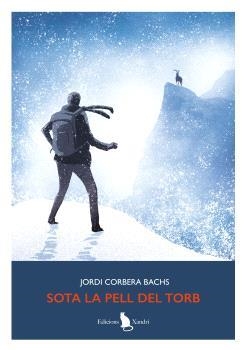 SOTA LA PELL DEL TORB | 9791399180664 | CORBERA BACHS, JORDI | Libreria Geli - Librería Online de Girona - Comprar libros en catalán y castellano