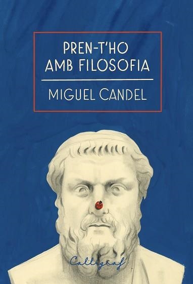PREN-T’HO AMB FILOSOFIA | 9791399194036 | CANDEL SANMARTÍN, MIGUEL | Llibreria Geli - Llibreria Online de Girona - Comprar llibres en català i castellà