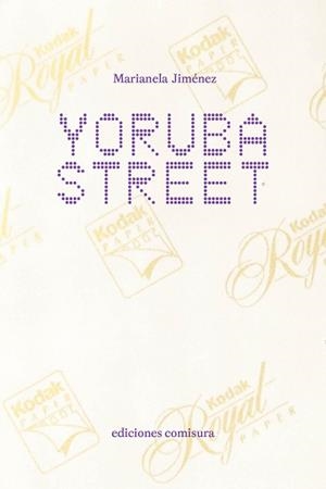 YORUBA STREET | 9788409877195 | JIMÉNEZ, MARIANELA | Libreria Geli - Librería Online de Girona - Comprar libros en catalán y castellano