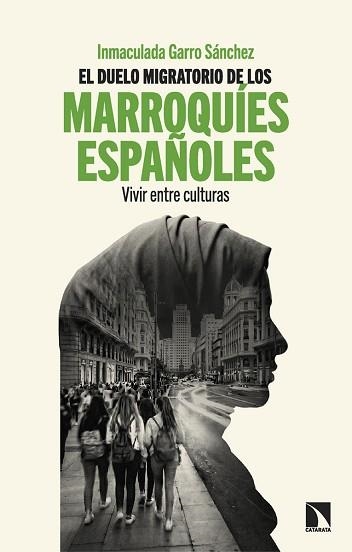 EL DUELO MIGRATORIO DE LOS MARROQUÍES ESPAÑOLES | 9788410676572 | GARRO SÁNCHEZ, INMACULADA | Libreria Geli - Librería Online de Girona - Comprar libros en catalán y castellano