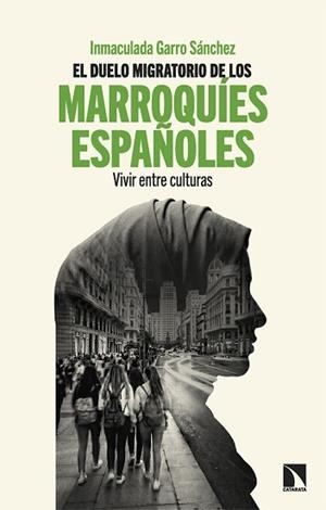 EL DUELO MIGRATORIO DE LOS MARROQUÍES ESPAÑOLES | 9788410676572 | GARRO SÁNCHEZ, INMACULADA | Libreria Geli - Librería Online de Girona - Comprar libros en catalán y castellano