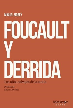 FOUCAULT Y DERRIDA | 9788413617510 | MOREY, MIGUEL | Llibreria Geli - Llibreria Online de Girona - Comprar llibres en català i castellà