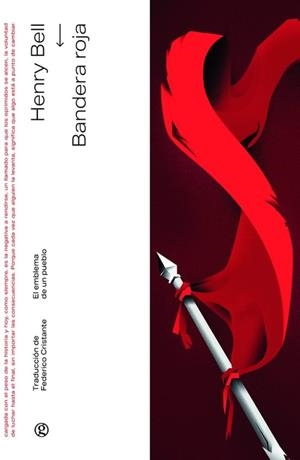 BANDERAS ROJAS | 9788419990884 | BELL, HENRY | Llibreria Geli - Llibreria Online de Girona - Comprar llibres en català i castellà