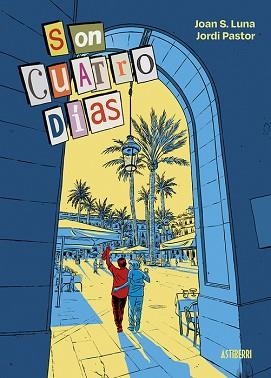 SON CUATRO DÍAS | 9791387927356 | LUNA,JOAN S. | Llibreria Geli - Llibreria Online de Girona - Comprar llibres en català i castellà