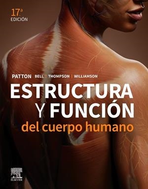 ESTRUCTURA Y FUNCIÓN DEL CUERPO HUMANO(17ª EDICIÓN 2025) | 9788413829043 | PATTON, KEVIN T./BELL, FRANK B./THOMPSON, TERRY | Llibreria Geli - Llibreria Online de Girona - Comprar llibres en català i castellà