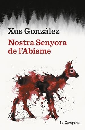 NOSTRA SENYORA DE L'ABISME | 9791387564841 | GONZÁLEZ, XUS | Libreria Geli - Librería Online de Girona - Comprar libros en catalán y castellano