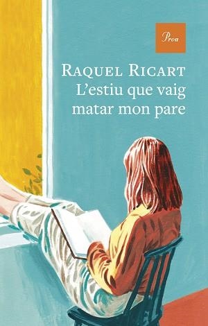 L'ESTIU QUE VAIG MATAR MON PARE | 9791388369179 | RAQUEL RICART | Llibreria Geli - Llibreria Online de Girona - Comprar llibres en català i castellà