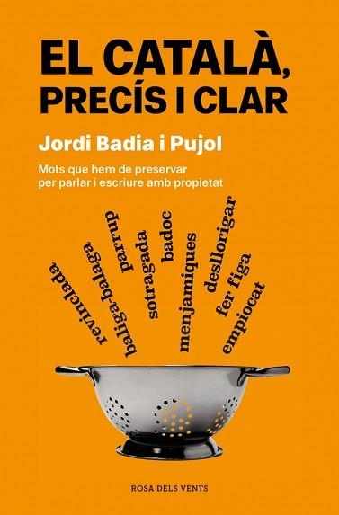 EL CATALÀ,PRECÍS I CLAR | 9788419756077 | BADIA I PUJOL, JORDI | Libreria Geli - Librería Online de Girona - Comprar libros en catalán y castellano