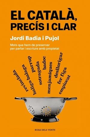 EL CATALÀ,PRECÍS I CLAR | 9788419756077 | BADIA I PUJOL, JORDI | Libreria Geli - Librería Online de Girona - Comprar libros en catalán y castellano