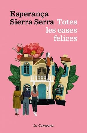 TOTES LES CASES FELICES | 9791387564339 | SIERRA SERRA, ESPERANÇA | Llibreria Geli - Llibreria Online de Girona - Comprar llibres en català i castellà