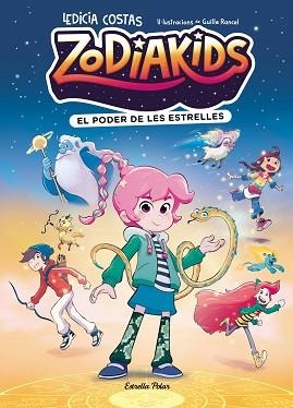 ZODIAKIDS-1.EL PODER DE LES ESTRELLES | 9791387783808 | COSTAS, LEDICIA/RANCEL, GUILLE | Llibreria Geli - Llibreria Online de Girona - Comprar llibres en català i castellà
